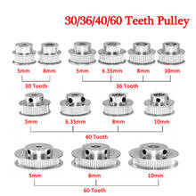 1pcs New GT2 Timing Pulley 30 36 40 60 Tooth Wheel Bore 5mm 8mm Aluminum Gear Teeth Width 6mm Parts For Reprap 3D Printers Part 2024 - buy cheap