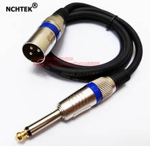 NCHTEK 6.35mm Mono Male Plug to Microphone XLR 3Pin Male Speaker Jack MIC Audio Connector Cable 1M/Free Shipping/1PCS 2024 - buy cheap