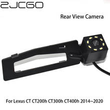 ZJCGO CCD HD Автомобильная камера заднего вида, водонепроницаемая камера ночного видения для Lexus CT CT200h CT300h CT400h 2014 ~ 2020 2024 - купить недорого