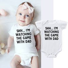 Shh I'm Watching Game with Dad Print Funny NewbornRomper Infant Baby Boy Girl Fashion Cute Short Sleeve Jumpsuit Outfit 2024 - buy cheap