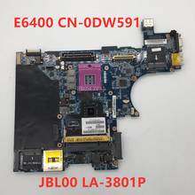 Бесплатная доставка для E6400 Материнская плата ноутбука CN-0DW591 0DW591 DW591 JBL00 LA-3801P 100% работает хорошо 2024 - купить недорого