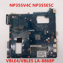 Бесплатная доставка для NP355V4C NP355E5C Материнская плата ноутбука VBLE4/VBLE5 LA-8868P 100% совместимость 2024 - купить недорого