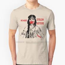 No More Stolen Sisters - Mmiw T Shirt 100% Pure Cotton Indigenous No More Stolen Sisters Indigenous Women Native Pride Tribal 2024 - buy cheap