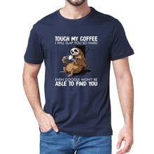 Camiseta Unisex 100% algodón Sloth Touch My Coffee i Will Slap You So Hard para hombres y mujeres, Tops suaves, camisetas para amantes, regalo de Navidad 2024 - compra barato