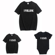 Ropa a juego para la familia I Follow Lead, mamá, hija, hijo, apariencia familiar, padre, bebé, camiseta, pelele, letras, trajes para bebés 2024 - compra barato