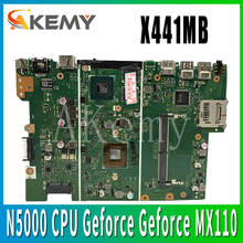 Akemy for ASUS X441 X441M X441MB Laotop Mainboard X441MB Motherboard with N5000 CPU Geforce Geforce MX110 2024 - buy cheap