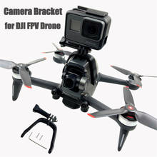 Camera Top Bracket For DJI FPV Drone For Gopro Hero Sports Action Camera Adapter Mount Clamp Holder Fix Expansion Accessories 2024 - compre barato