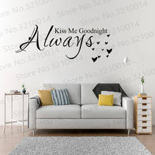 Love Quote Vinyl Wall Decal Sticker Always Kiss me goodnight Bedroom Decor PW634 2024 - buy cheap