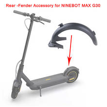Аксессуары для электрического скутера заднее крыло аксессуары для NINEBOT MAX G30 аксессуары для электрического скутера 2024 - купить недорого