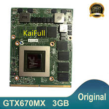 GTX670MX GTX 670MX графическая видеокарта для MSI GT60 GT683 GT70 MS-1762 DDR5 MS-1W091 100% тест 2024 - купить недорого