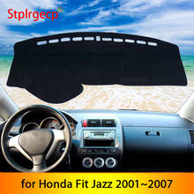 for Honda Fit Jazz 2001~2007 Anti-Slip Mat Dashboard Cover Pad Sunshade Dashmat Car Accessories 2006 2005 2004 2003 2002 2024 - buy cheap