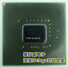 Новый и оригинальный графический чип для ЦП, 1 шт., 100% Φ N13P GV B A2 BGA 2024 - купить недорого