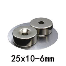 2/5/10pcs  25*10-6mm Neodymium Magnet Disc 25*10 mm Hole 6mm Circle Magnets 25X10-6mm Round Countersunk 2024 - buy cheap