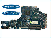 Лучшее значение для Lenovo Thinkpad Y50 Y50P Y50-70 материнская плата для ноутбука ZIVY2 LA-B111P SR1Q0 I5-4210H N15P-GX-A2 100% Протестировано 2024 - купить недорого