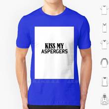 Kiss My Aspergers Black T Shirt 6Xl Cotton Big Size Kiss My Aspergers Disability Autism Autistic Aspergers Pdd Nos Acceptance 2024 - buy cheap