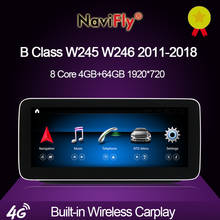 NaviFly Android 10,0 автомобильный DVD GPS плеер для Mercedes Benz B Class W245 W246 B180 B200 B260 B300 2012-2019 Qualcomm Snapdragon 4G 2024 - купить недорого