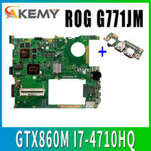 Placa de envío + placa base G771JM I7-4710HQ REV: 2,0 para ASUS G771J G771JK placa base para ordenador portátil G771JM GTX860M/4GB 2024 - compra barato