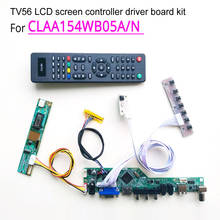For CLAA154WB05A/N LCD panel monitor LVDS 1CCFL 30Pin T.V56 drive card board  VGA USB AV RF keyboard+Remote+Inverter DIY kit 2024 - buy cheap