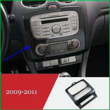 For Ford For Focus Mk2 2009 2010 Interior ABS Car Central Control Panel AC Audio Control Decoration Cover Trim Car Styling 2024 - buy cheap
