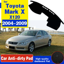 For Toyota Mark X 2004 2005 2006 2007 2008 2009 X120 120 Anti-Slip Mat Dashboard Cover Pad Sunshade Dashmat Carpet Accessories 2024 - buy cheap