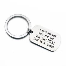 Fun I Love You For Who You Are But That Dick Sure Is A Bonus Keychain For Boyfriend Girlfriend Husband Wife Keyring Couple Gift 2024 - buy cheap