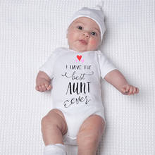I Have The Best Aunt Ever Baby Romper Summer Newborn Kids Baby Girl Boy Romper Jumpsuit Clothing Outfits Casual Clothes 2024 - buy cheap