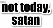 volkrays creative car sticker Not Today Satan Quotes accessories reflective waterproof cover scratches Vinyl Decal,6cm*6cm 2024 - buy cheap