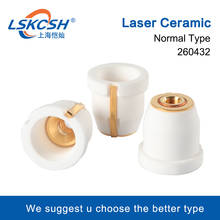 LSKCSH 0260432/260432  Laser Ceramic Parts For  Co2 Laser Cutting Machine China Made Agents Wanted 2024 - buy cheap