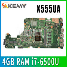 AKEMY X555UA original mainboard for ASUS X555UJ X555UF X555UQ X555UB X555U F555U A555U K555U 4GB RAM i7-6500U Laptop motherboard 2024 - buy cheap