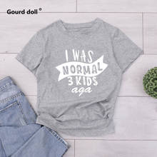 Новинка 2019, женская футболка с надписью «I was normal three kids ago», женские футболки с коротким рукавом в стиле Харадзюку, летние футболки с графическим принтом Tumblr 2024 - купить недорого