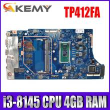 TP412FA i3-8145 CPU 4GB RAM Motherboard For ASUS TP412 TP412F TP412FA Laptop mainboard TP412FA Mainboard Test 100% OK 2024 - buy cheap