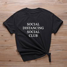 Social Distancing Social Club Unisex Quarantine Slogan T Shirt Casual Cotton Tees Funny Home Shirts Quarantined TShirts 2024 - buy cheap