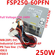 Новый оригинальный блок питания для FSP -5 в 610H 610L 610G 250W импульсный источник питания 2024 - купить недорого