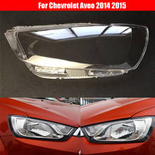 Lente de Faro de coche para Chevrolet Aveo 2014 2015, lente de faro de coche, cubierta de carcasa automática de repuesto 2024 - compra barato