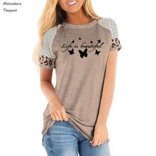 Life Is Beautiful Butterflies Letter Print Summer Women T-shirt Casual Short Sleeve 2020 Fashion Leopard Tops Tee Shirts Female 2024 - buy cheap