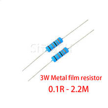 10pcs 3W Metal Film Resistor 3W 1%  0.1R - 2.2M 2.2 10 100 120 150 220 270 330 390 470 1K 2.2K 4.7K 10K 15K 100K 470K 1M ohm 2024 - buy cheap