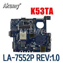 Amazoon  K53Z Laptop motherboard For Asus K53TA K53TK K53T K53 K53Z Test original mainboard LA-7552P REV:1.0 2024 - buy cheap