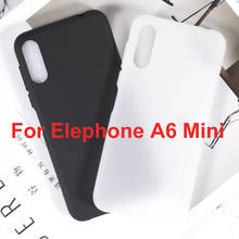Elephone A6 Mini Case Silicon Cover Soft TPU Matte Black Phone Protector Shell For Elephone A6 Mini Capa Coque Back Cover Case 2024 - buy cheap