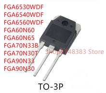 10PCS FGA6530WDF FGA6540WDF FGA6560WDF FGA60N60 FGA60N65 FGA70N33 FGA70N30T FGA90N33 FGA90N30 TO-3P 2024 - buy cheap