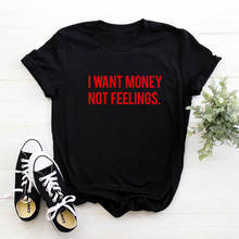 Забавная Футболка с принтом «I want money not feelings», футболка с принтом «hustle», Забавные футболки в стиле хип-хоп, Веселая Футболка с принтом «money», топы с графическим принтом 2024 - купить недорого