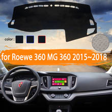 for Roewe 360 MG 360 2015 2016 2017 2018 Roewe Car Dashboard Cover Dashmat Avoid light  Sun Shade Carpet Car Accessories 2024 - buy cheap