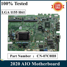 LSC For DELL One 2020 AIO Motherboard CN-07C0H8 07C0H8 7C0H8 11078-2 PIH61R 48.3HC01.021 LGA 1155 H61 100% Tested 2024 - buy cheap