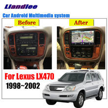 Liandlee Android 2+32G For Lexus LX470 1998~2002 Stereo Car Screen Carplay DVR Camera Wifi BT GPS Navi Navigation Map Media 2024 - buy cheap