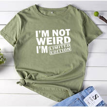 Camiseta con letras "I'm NOT WEIRD" para mujer, Camiseta de algodón estampada a la moda, camiseta informal con cuello redondo para mujer 2024 - compra barato