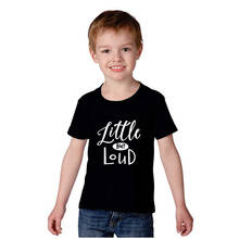 Camiseta con estampado de letras Little But Loud para niños, ropa para niños pequeños, camisetas divertidas de moda, envío directo 2024 - compra barato