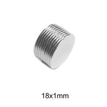10/20/50/100/150/200PCS 18x1 Thin Round Search Magnet N35 Permanent Neodymium Magnet Strong 18*1 Disc Rare Earth Magnet 18x1mm 2024 - buy cheap