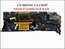 Placa base para portátil DELL XPS 13 9350, CN-06D13G de alta calidad, 06D13G, 6D13G, AAZ80, LA-C881P W/SR2JB, CPU de I7-6560U, 8GB, probado completamente 2024 - compra barato