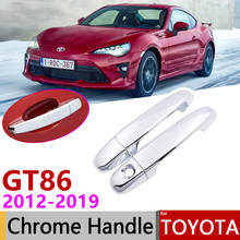 for Toyota 86 GT86 FT86 2012~2019 Chrome Door Handle Cover Car Accessories Stickers Trim Set 2013 2014 2015 2016 2017 2018 2024 - buy cheap