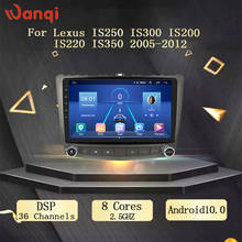 Android 10.0 Radio Screen Car GPS DSP AHD Navigation Multimedia Player for Lexus IS250 IS300 IS200 IS220 IS350 2005-2012 WIFI BT 2024 - buy cheap
