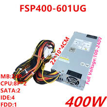 New Original PSU For FSP 1U  400W Switching Power Supply FSP400-601UG FSP400-701UH SPI400U4BB 2024 - buy cheap